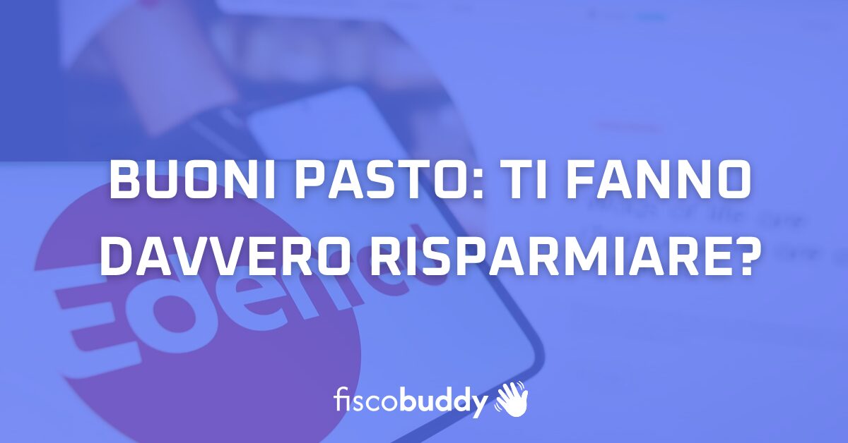 Buoni pasto per freelance, creator e partite IVA: ti fanno davvero risparmiare?